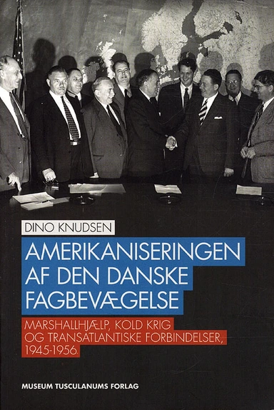 Amerikaniseringen af den danske fagbevægelse