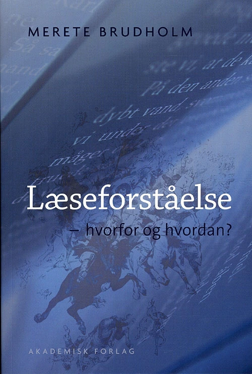Læseforståelse – hvorfor og hvordan? 2.udg.