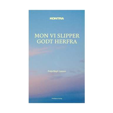 Kontra - Mon vi slipper godt herfra