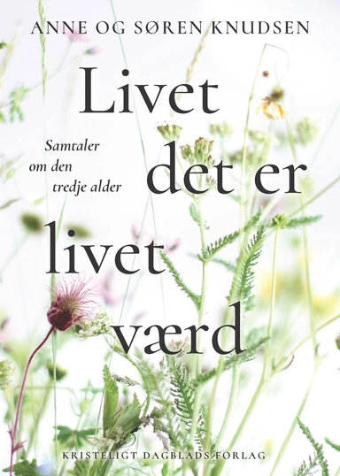 Livet det er livet værd