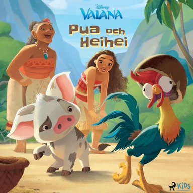 Vaiana – Pua och Heihei