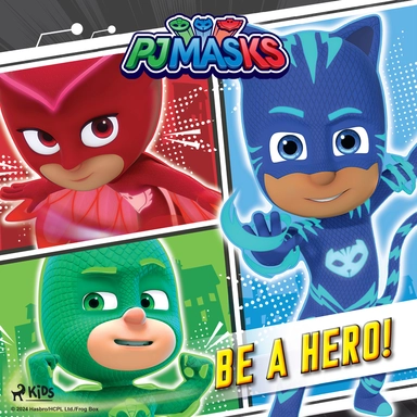 PJ Masks - Be a Hero!