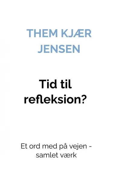 Tid til refleksion?