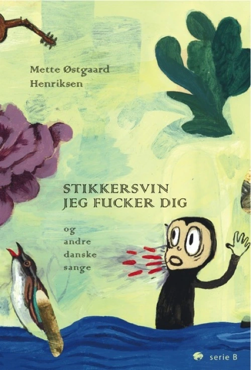 Billede af Stikkersvin jeg fucker dig og andre danske sange