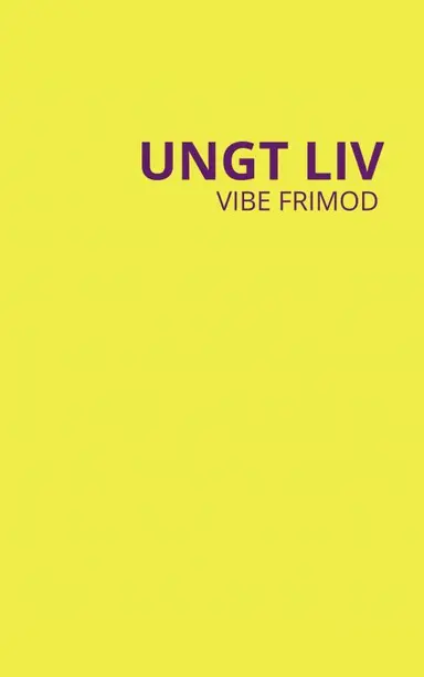 UNGT LIV