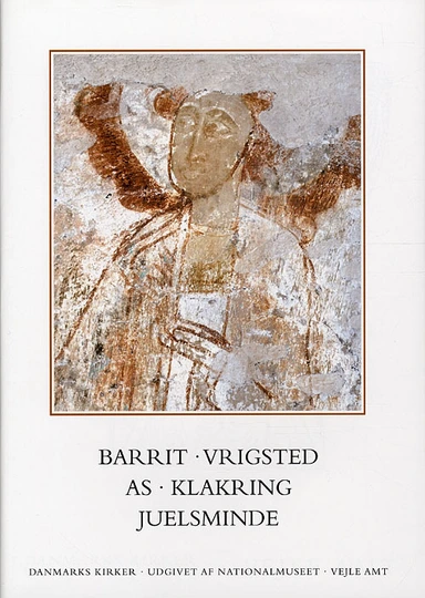 Danmarks kirker. Vejle Amt. Barrit, Vrigsted, As, Klakring, Juelsminde