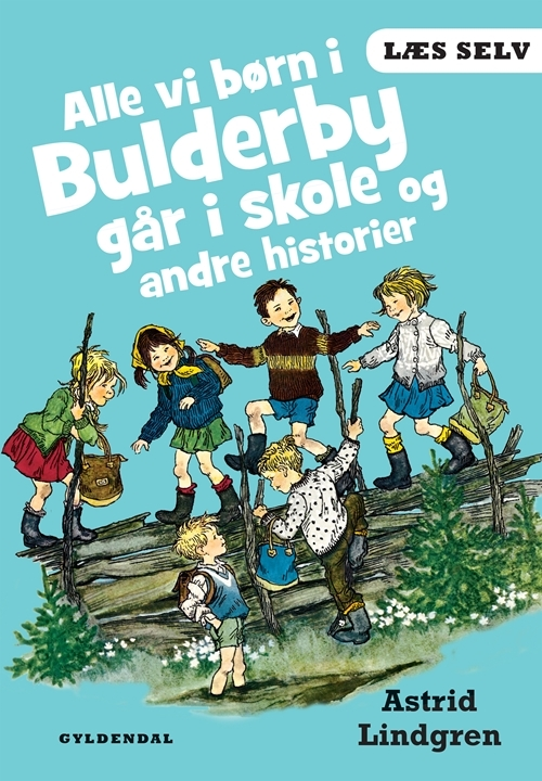 Billede af Læs selv Alle vi børn i Bulderby går i skole og andre historier