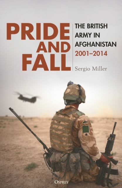 Billede af Pride And Fall The British Army In Afghanistan, 2001 - 2014