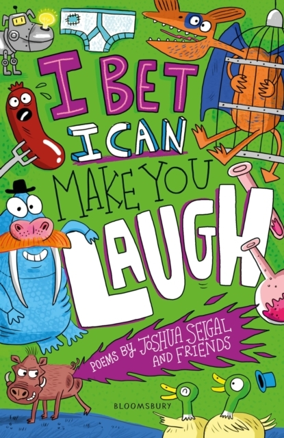 Billede af I Bet I Can Make You Laugh Poems By Joshua Seigal And Friends. Winner Of The Laugh Out Loud Awards