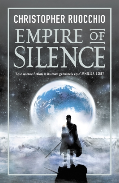 Empire Of Silence The Universe-Spanning Science Fiction Epic