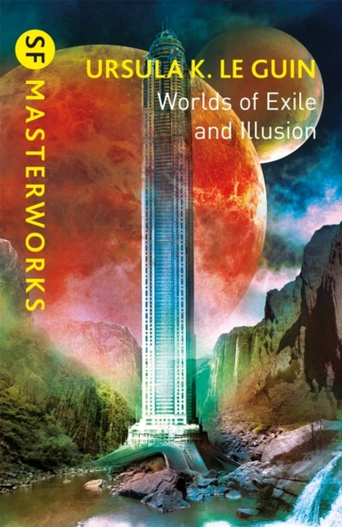 Worlds Of Exile And Illusion Rocannon'S World, Planet Of Exile, City Of Illusions