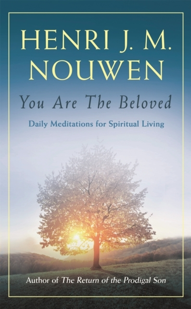 You Are The Beloved Daily Meditations For Spiritual Living