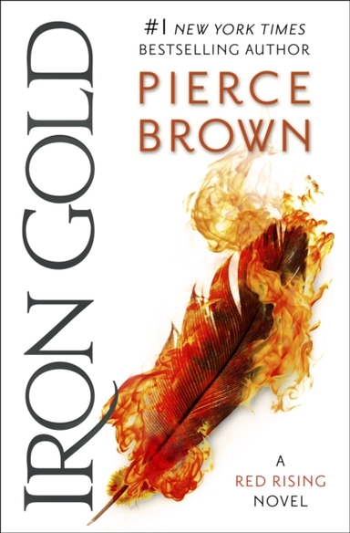 Iron Gold The Explosive New Novel In The Red Rising Series: Red Rising Series 4