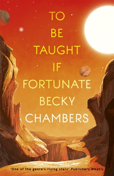 To Be Taught, If Fortunate A Novella
