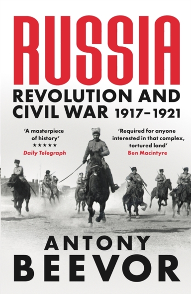 Russia: Revolution and Civil War 1917-1921