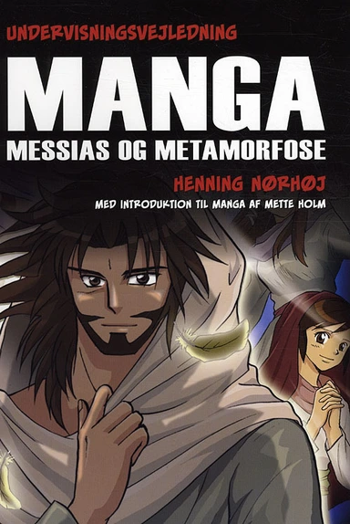 Undervisningsvejledning til Manga Messias og Metamorfose