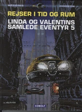 Linda og Valentins samlede eventyr 5: Rejser i tid og rum