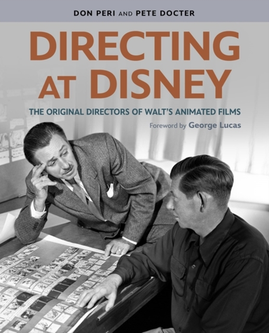 Directing At Disney The Original Directors Of Walt'S Animated Films