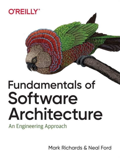 Billede af Fundamentals Of Software Architecture An Engineering Approach