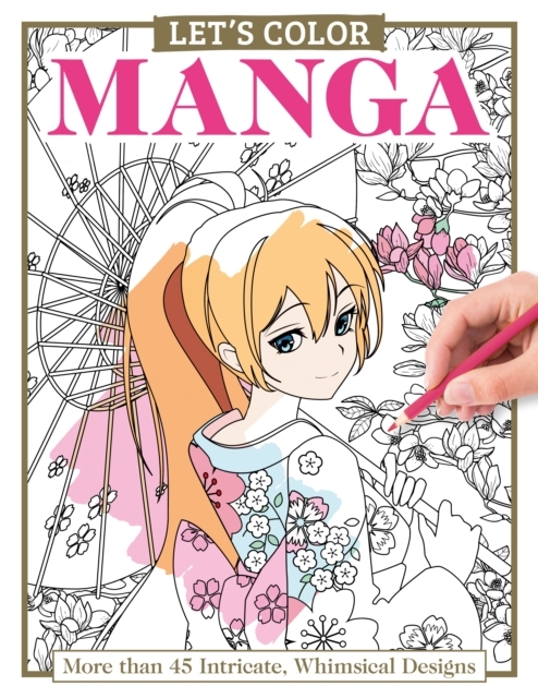 Billede af Let'S Color Manga More Than 45 Intricate, Whimsical Designs