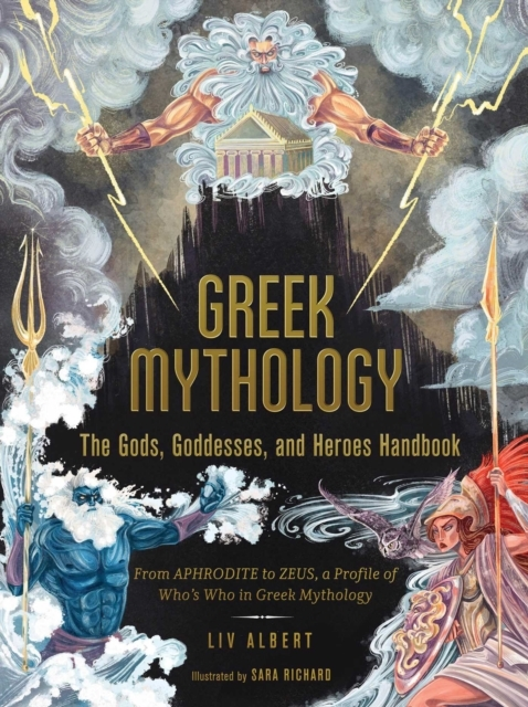 Billede af Greek Mythology: The Gods, Goddesses, And Heroes Handbook From Aphrodite To Zeus, A Profile Of Who'S Who In Greek Mythology
