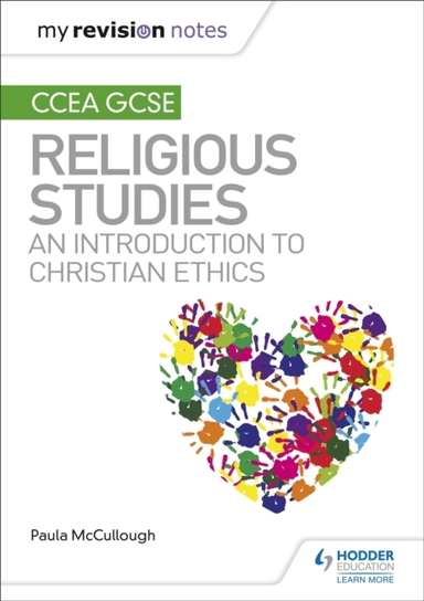 My Revision Notes Ccea Gcse Religious Studies: An Introduction To Christian Ethics