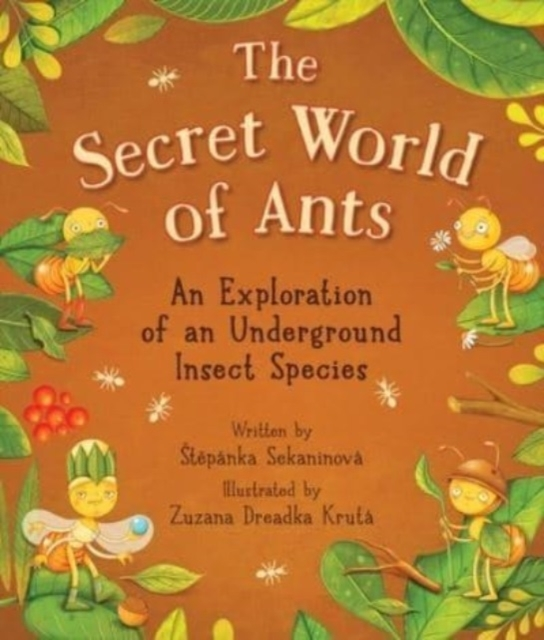 Billede af The Secret World Of Ants An Exploration Of An Underground Insect Species