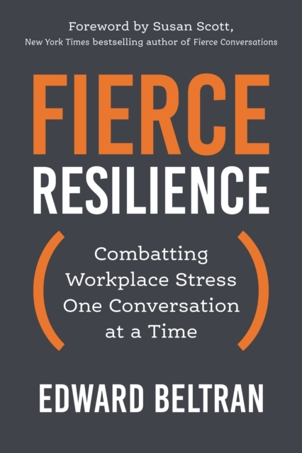 Billede af Fierce Resilience Combatting Workplace Stress One Conversation At A Time