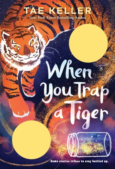 When You Trap A Tiger