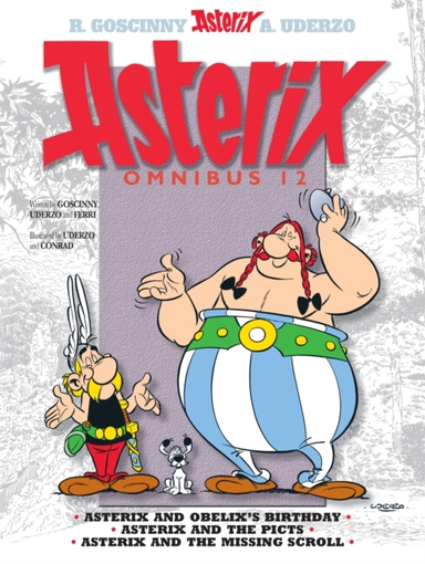 Asterix: Asterix Omnibus 12 Asterix And Obelix'S Birthday, Asterix And The Picts, Asterix And The Missing Scroll