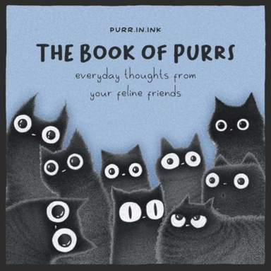 The Book Of Purrs Everyday Thoughts From Your Feline Friends