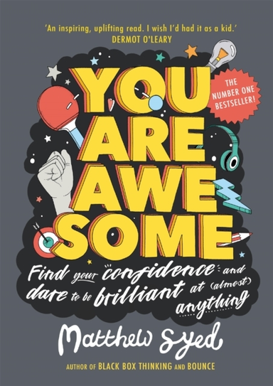 You Are Awesome Find Your Confidence And Dare To Be Brilliant At (Almost) Anything