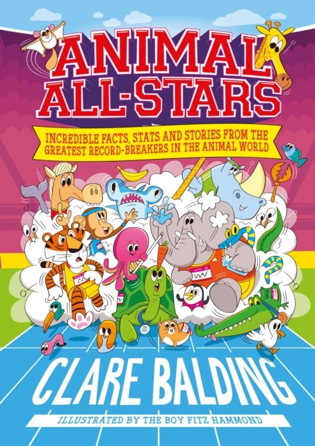 Billede af Animal All-Stars Incredible Facts For Kids Who Love Animals And Sport