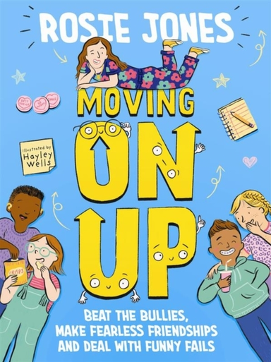 Moving On Up Beat The Bullies, Make Fearless Friendships And Deal With Funny Fails