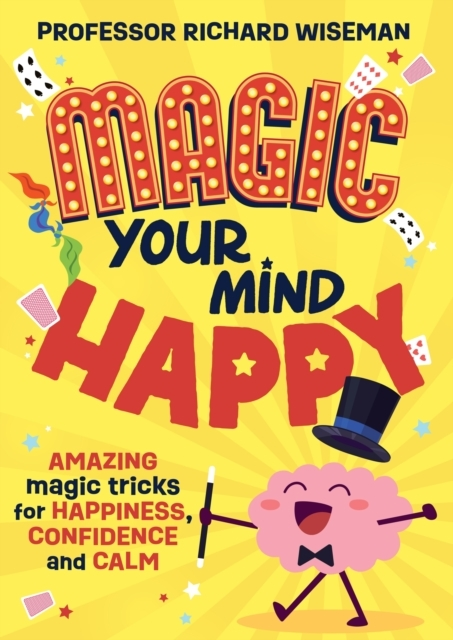 Billede af Magic Your Mind Happy Amazing Magic Tricks For Happiness, Confidence And Calm