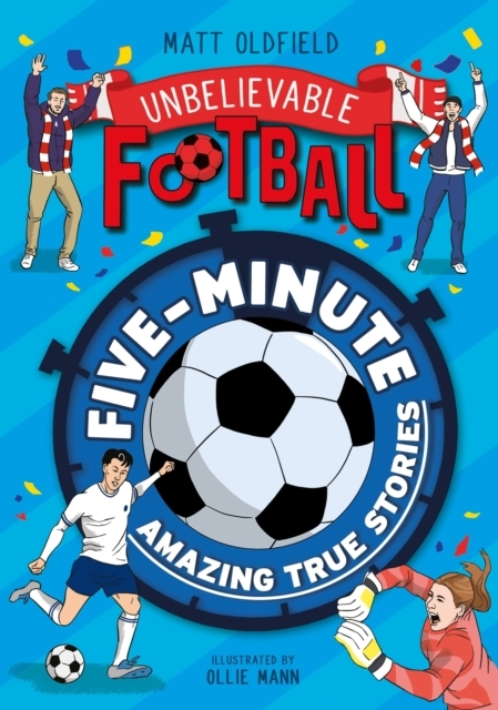 Billede af Five-Minute Amazing True Football Stories