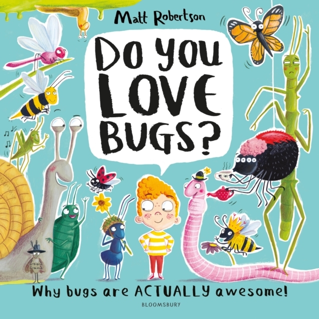Billede af Do You Love Bugs? The Creepiest, Crawliest Book In The World