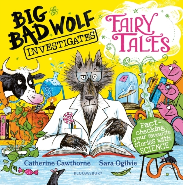 Billede af Big Bad Wolf Investigates Fairy Tales Fact-Checking Your Favourite Stories With Science