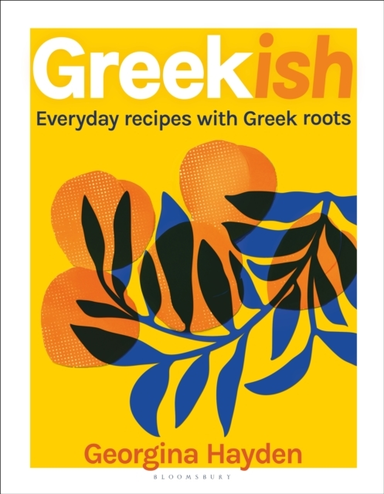 Greekish Everyday Recipes With Greek Roots