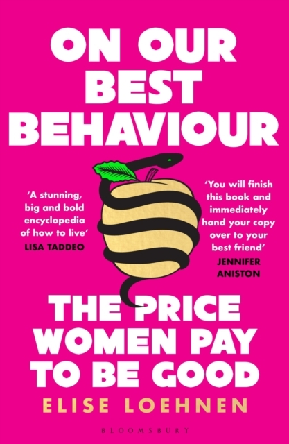 Billede af On Our Best Behaviour The Price Women Pay To Be Good