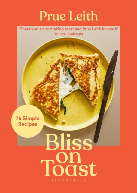 Bliss On Toast 75 Simple Recipes
