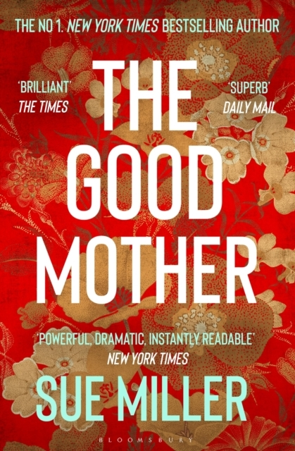 Billede af The Good Mother The âPowerful, Dramatic, Readableâ New York Times Bestseller