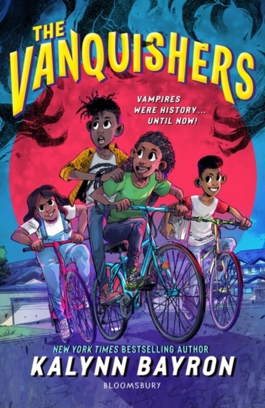 The Vanquishers The Fangtastically Feisty Debut Middle-Grade From New York Times Bestselling Author Kalynn Bayron