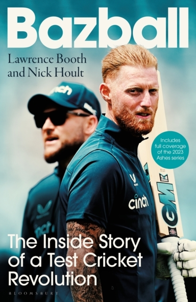Bazball The Inside Story of A Test Cricket Revolution