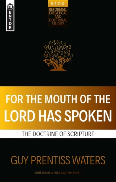 Billede af For The Mouth Of The Lord Has Spoken The Doctrine Of Scripture