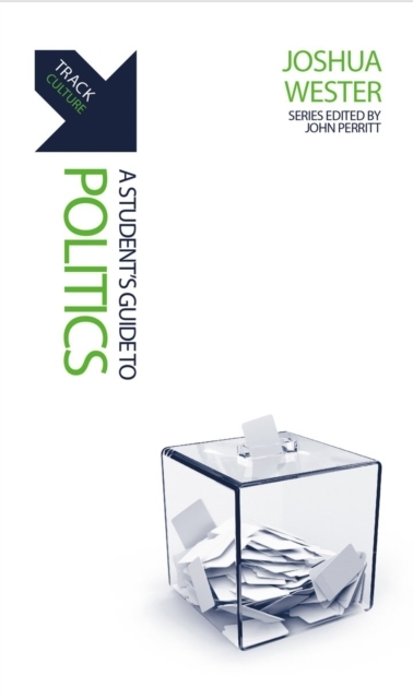 Track: Politics A Student’S Guide To Politics