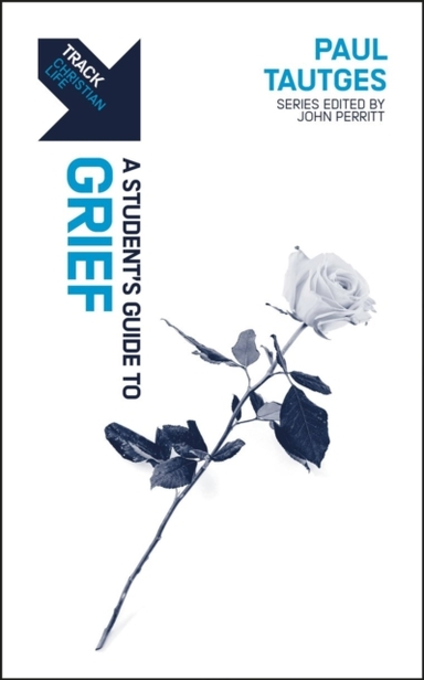 Track: Grief A Student’S Guide To Grief