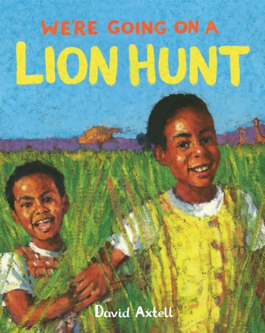 We'Re Going On A Lion Hunt