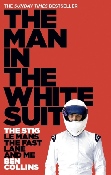 The Man In The White Suit The Stig, Le Mans, The Fast Lane And Me