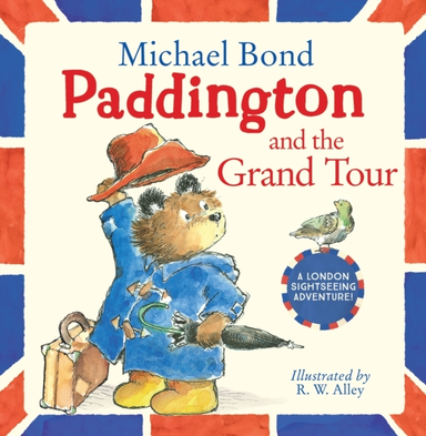 Paddington And The Grand Tour